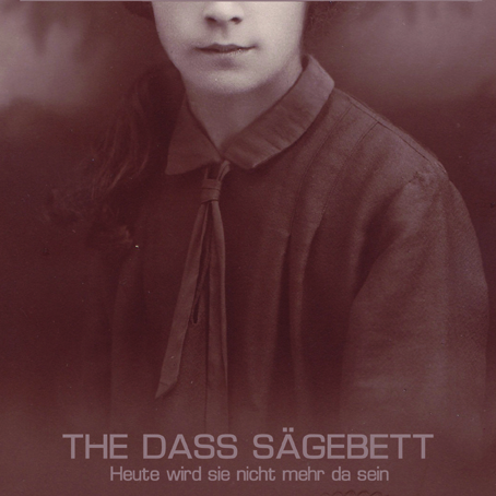 The Dass          Sägebett